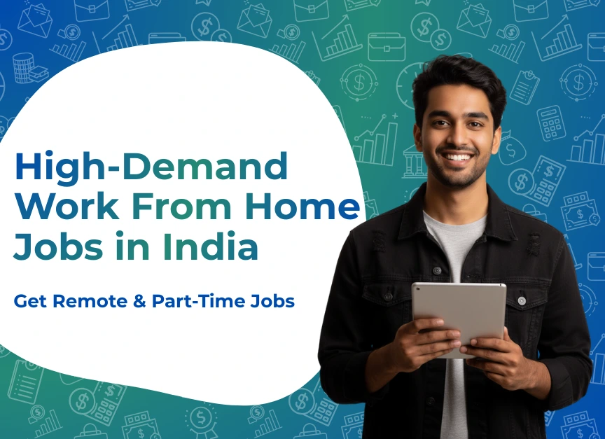 High-Demand Work From Home Jobs in India