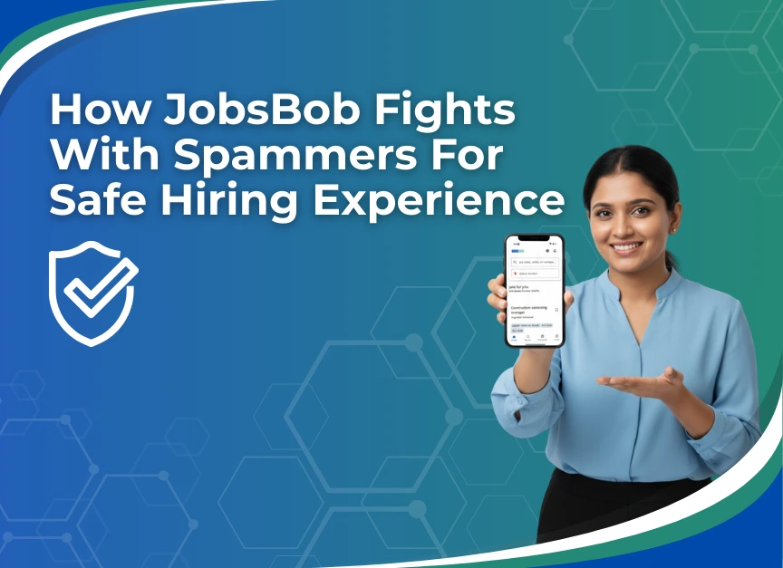How JobsBob Fights With Spammers For Safe Hiring Experience