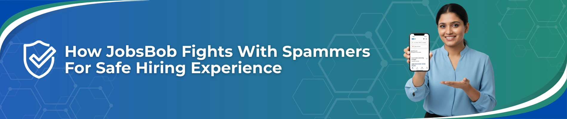 How JobsBob Fights With Spammers For Safe Hiring Experience