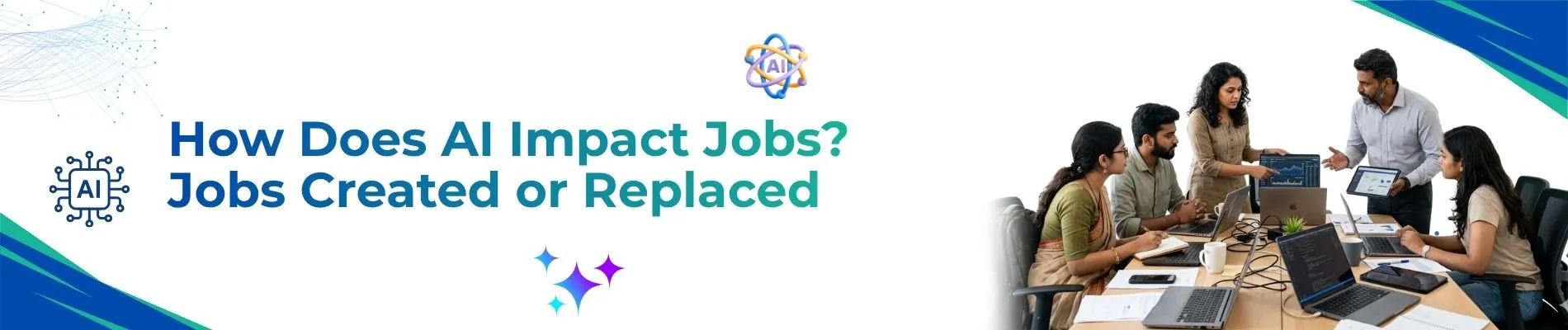 How Does AI Impact Jobs? Jobs Created or Replaced