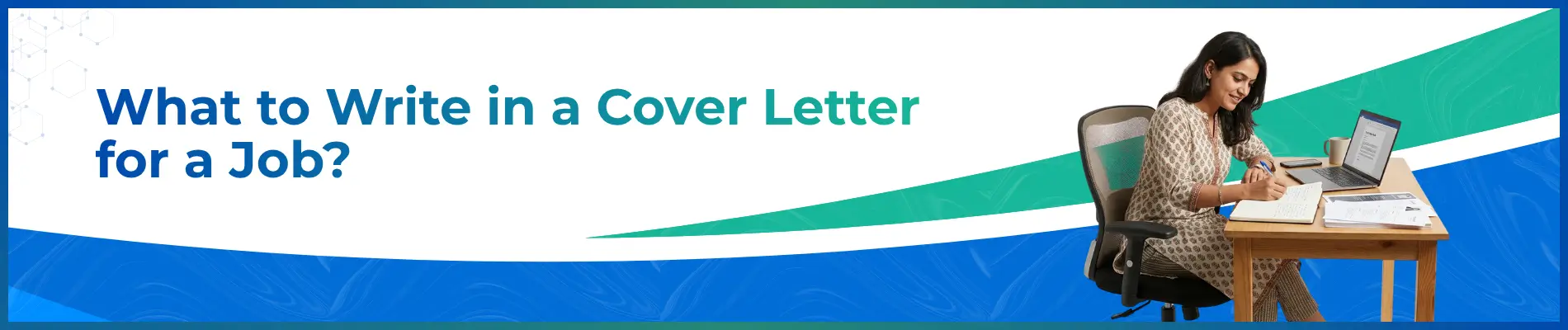 What to Write in a Cover Letter for a Job (2026 Guide)