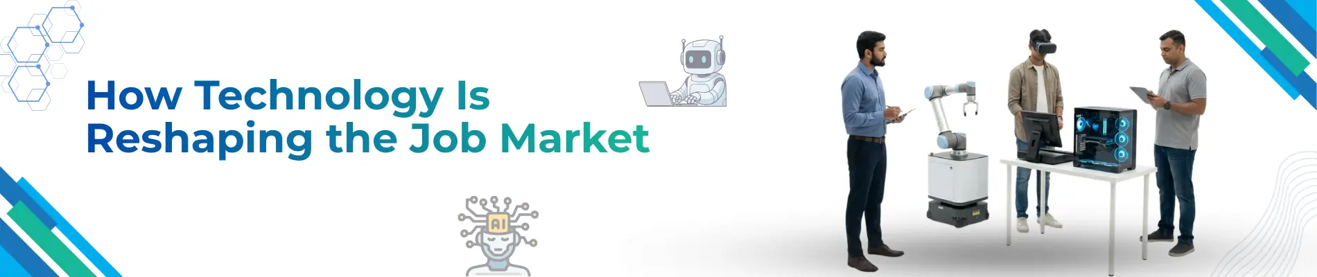 How Technology Is Reshaping the Job Market