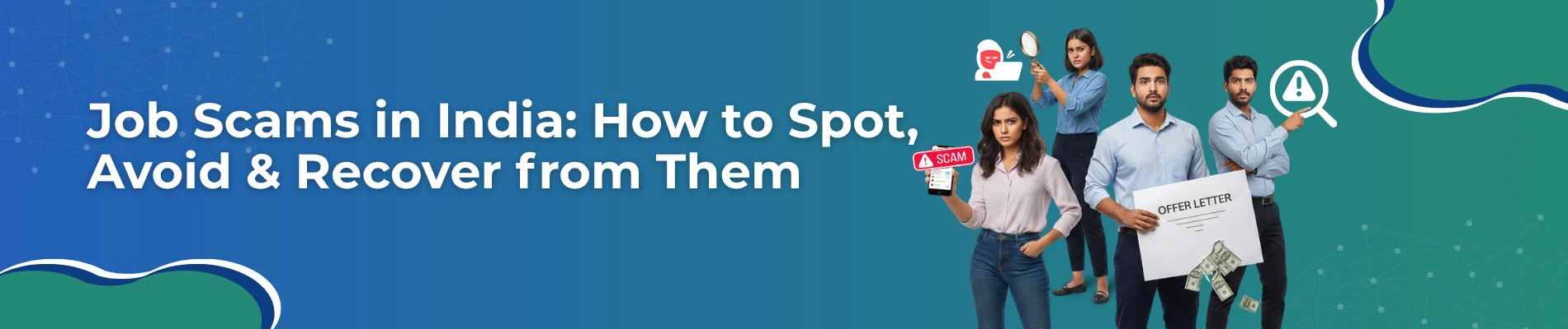Job Scams in India: How to Spot, Avoid & Recover from Them