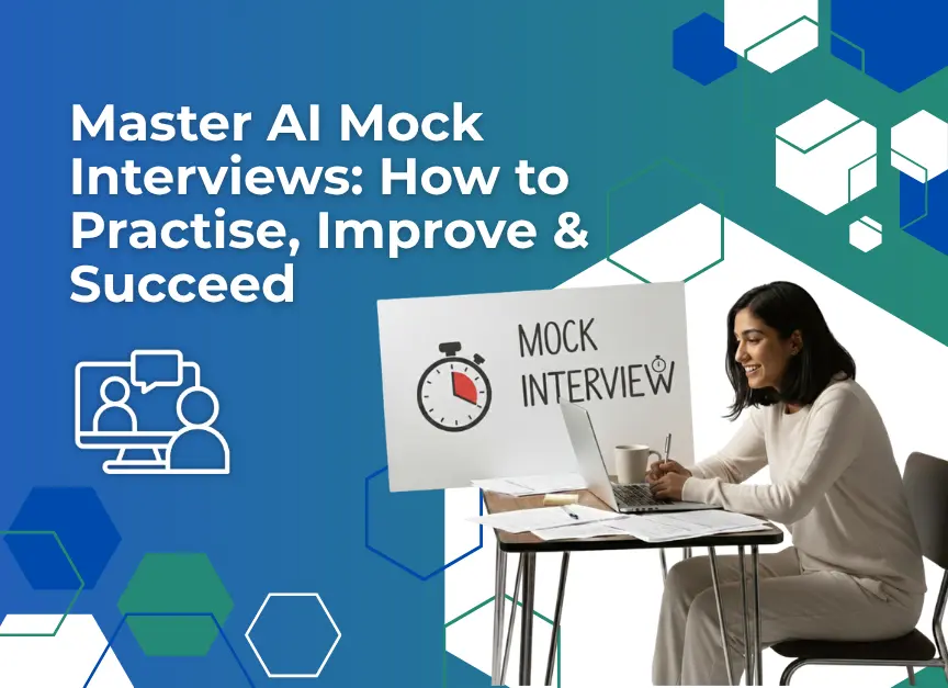Master AI Mock Interviews: How to Practise, Improve & Succeed
