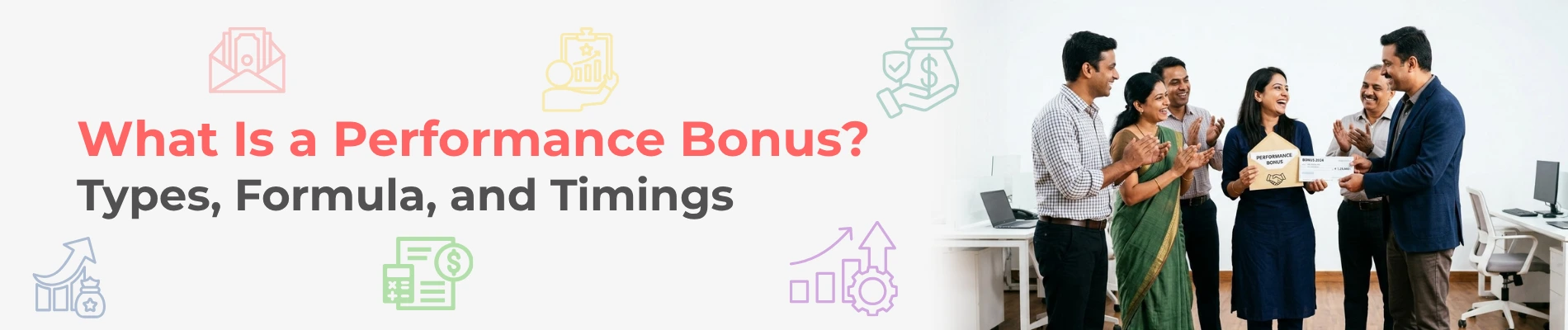 What Is a Performance Bonus? Types, Formula, and Timings