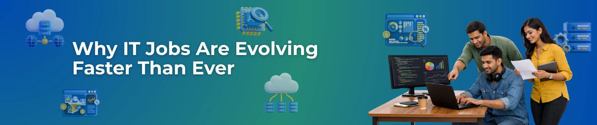 Why IT Jobs Are Evolving Faster Than Ever