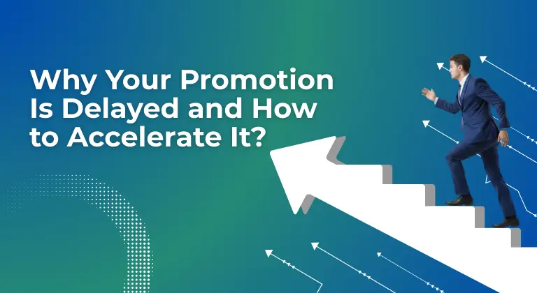 Promotion Problem Why Your Promotion Is Delayed and How to Accelerate It